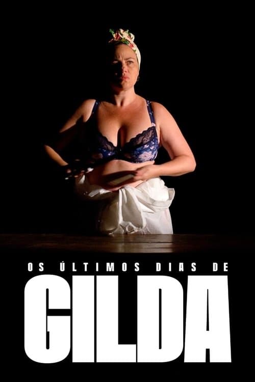Os Últimos Dias de Gilda poster